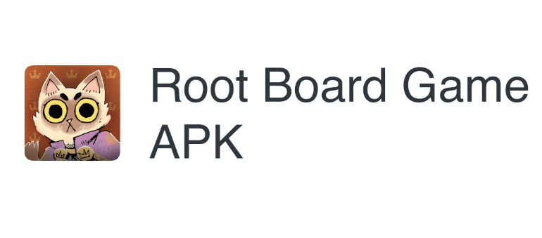 Root Board Game APK Download Latest Version